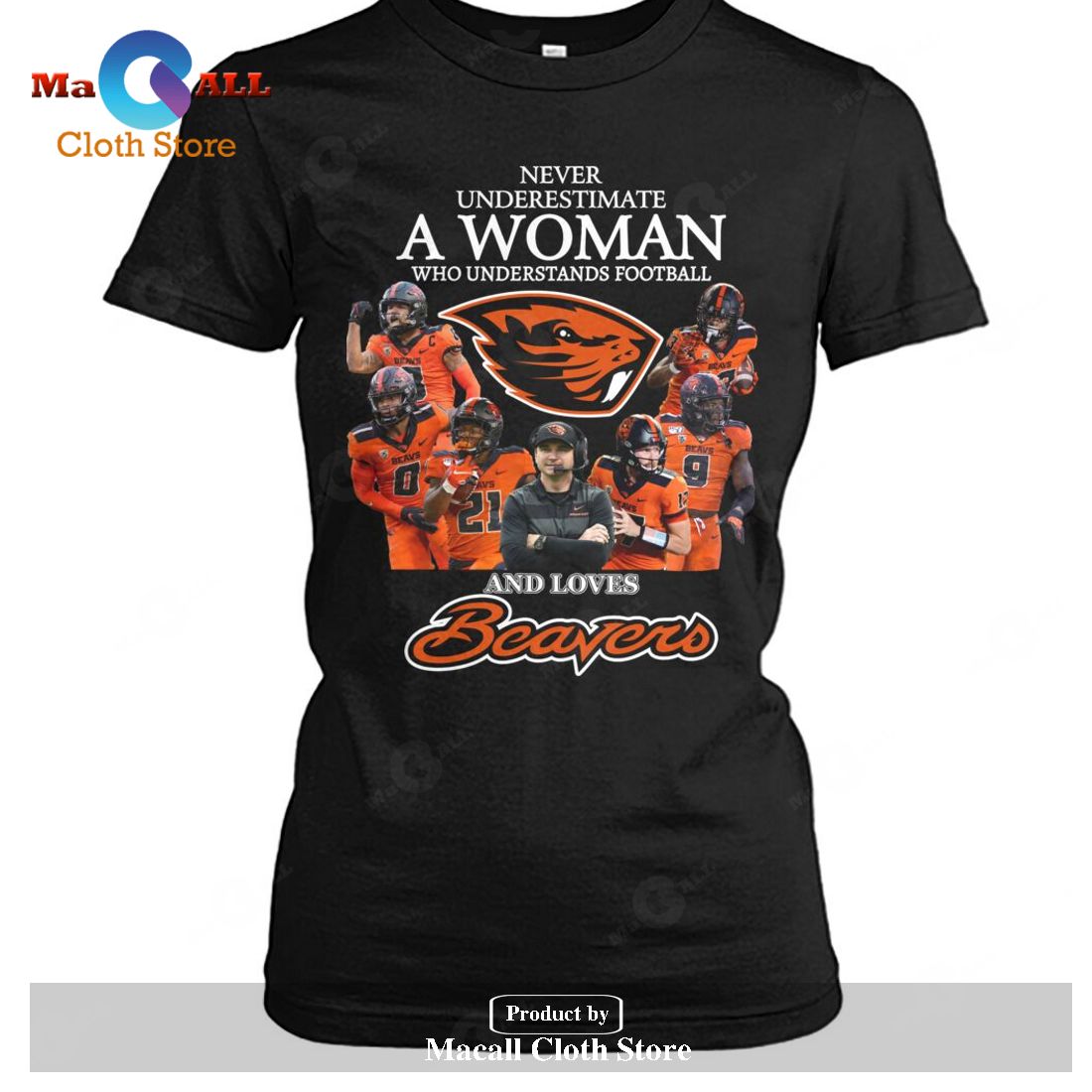 Never Underestimate A Woman Who Understands Football And Loves Beavers-Unisex T-Shirt Never Underestimate A Woman Who Understands Football And Loves Beavers-Unisex T-Shirt