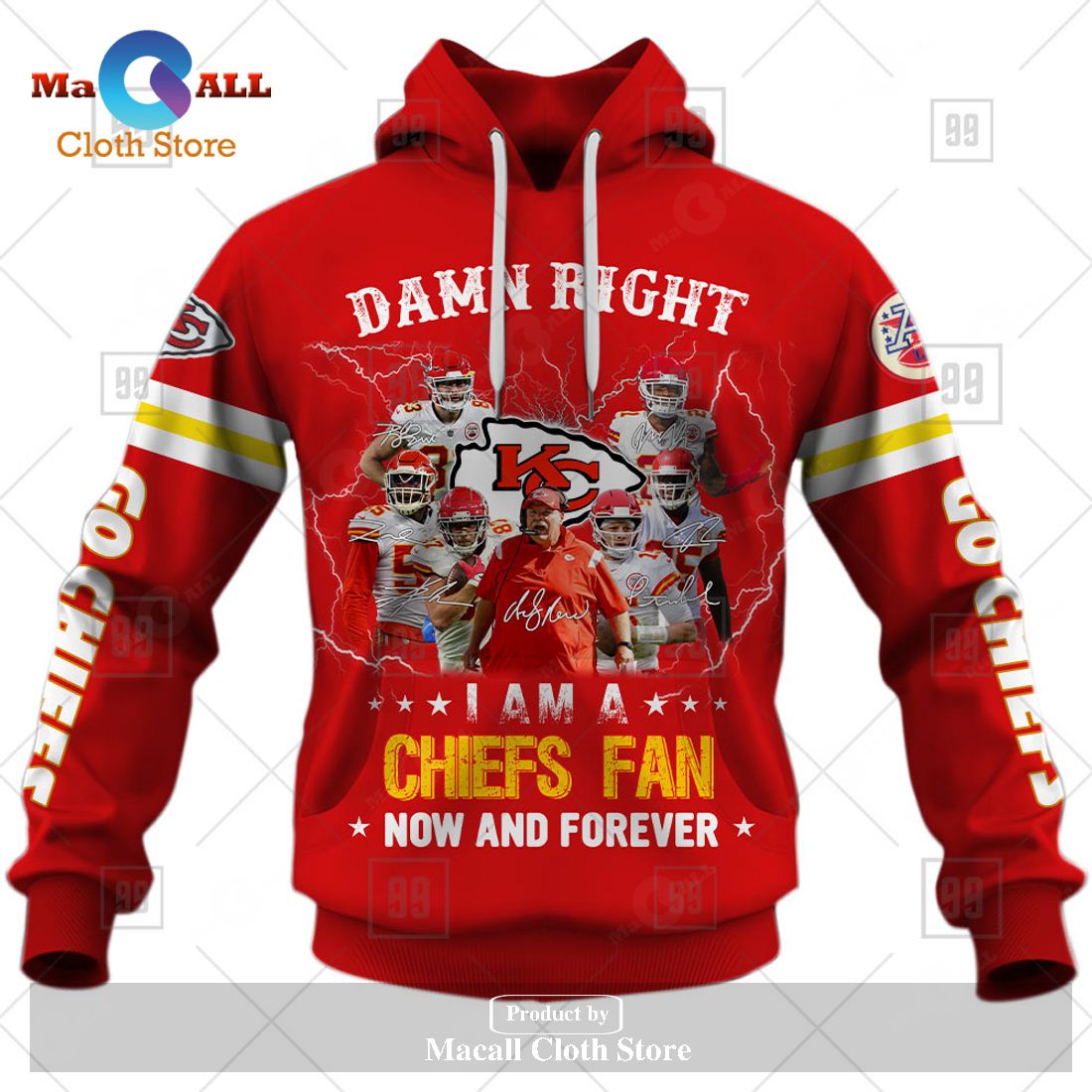 NFL Kansas City Chiefs Damn Right I Am A Chiefs Fan Now And Forever Hoodie Sweatshirt 3D