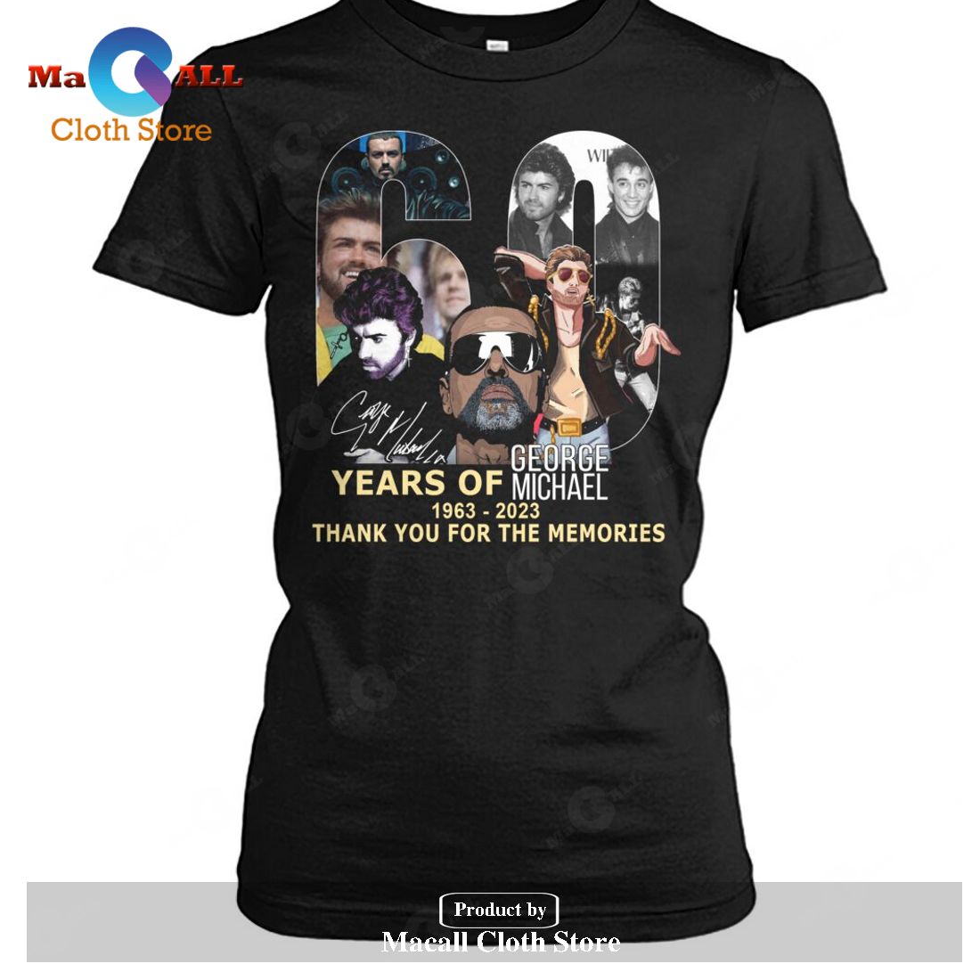 60 Years Of George Michael 1963 2023 Thank You For The Memories-Unisex T-Shirt 60 Years Of George Michael 1963 2023 Thank You For The Memories-Unisex T-Shirt