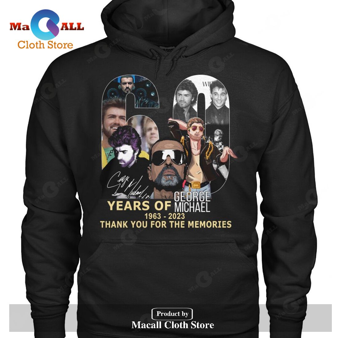 60 Years Of George Michael 1963 2023 Thank You For The Memories-Unisex T-Shirt 60 Years Of George Michael 1963 2023 Thank You For The Memories-Unisex T-Shirt