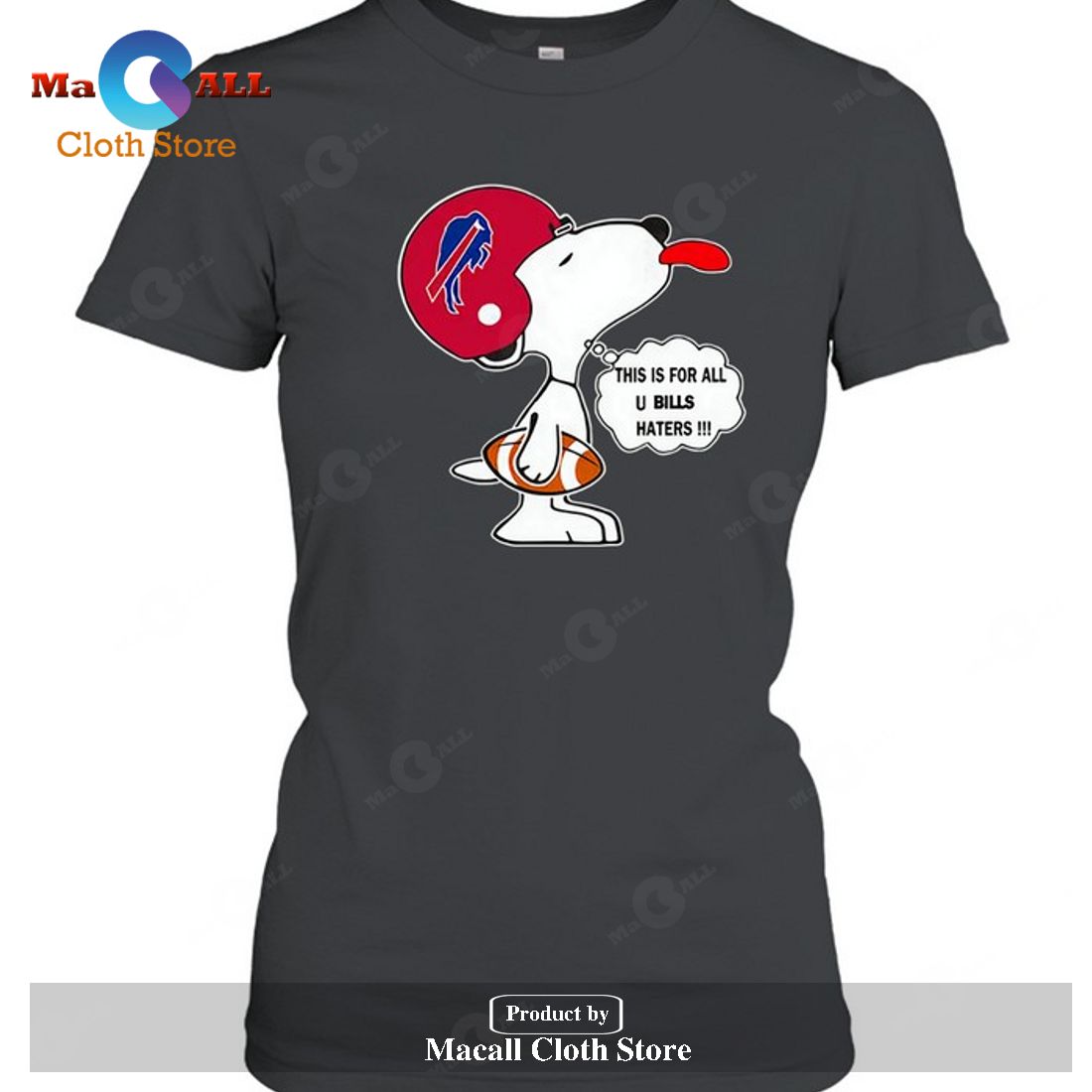 Buffalo Bills This Is For All U Bills Haters Snoopy-Unisex T-Shirt Buffalo Bills This Is For All U Bills Haters Snoopy-Unisex T-Shirt