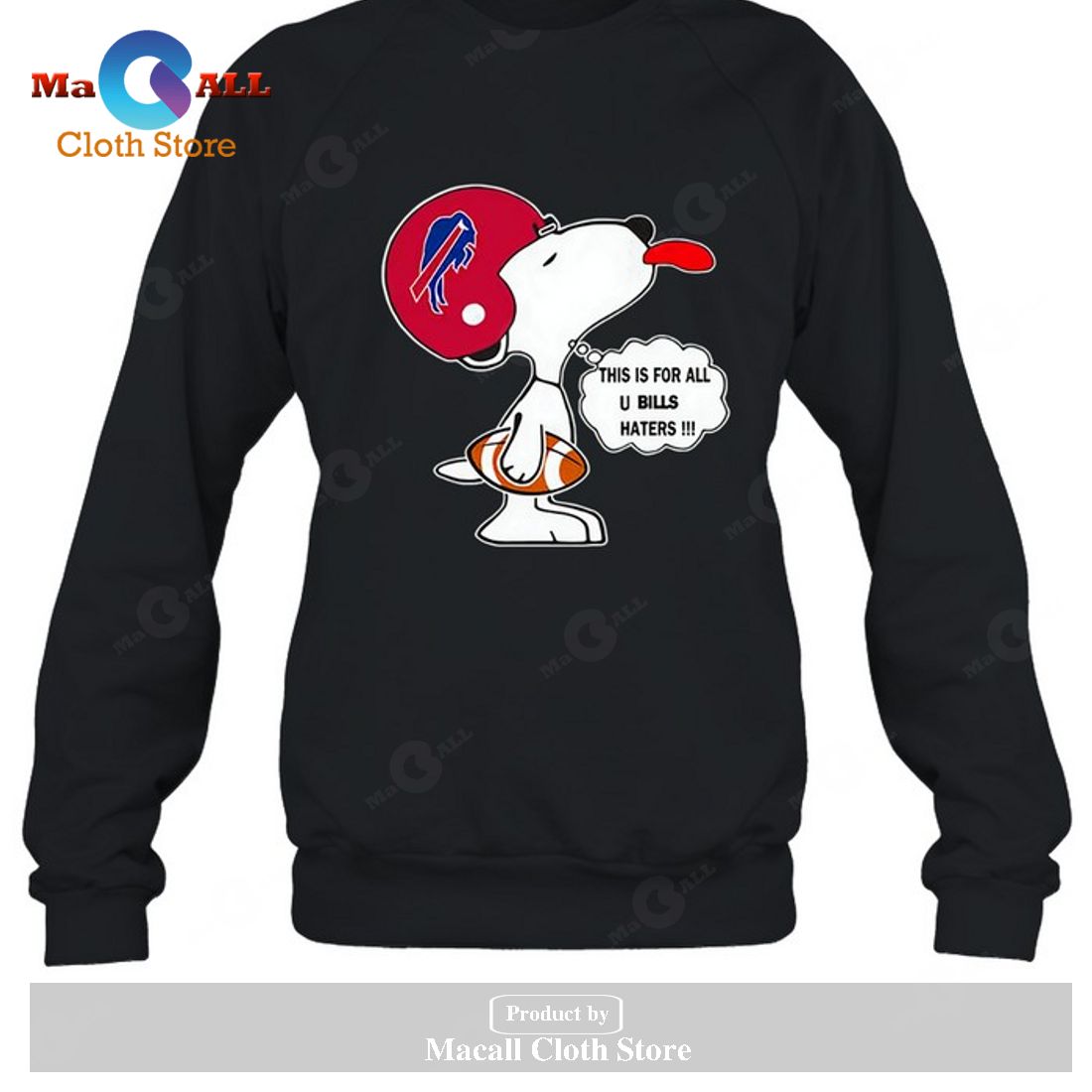 Buffalo Bills This Is For All U Bills Haters Snoopy-Unisex T-Shirt Buffalo Bills This Is For All U Bills Haters Snoopy-Unisex T-Shirt