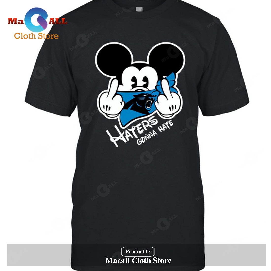 Carolina Panthers Carolina Panthers Haters Gonna Hate Mickey Mouse-Unisex T-Shirt Carolina Panthers Carolina Panthers Haters Gonna Hate Mickey Mouse-Unisex T-Shirt