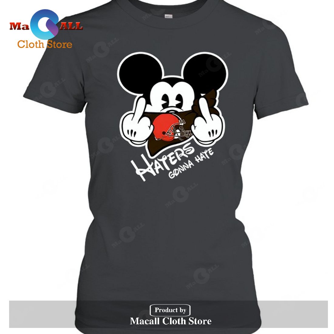 Cleveland Browns Cleveland Browns Haters Gonna Hate Mickey Mouse-Unisex T-Shirt Cleveland Browns Cleveland Browns Haters Gonna Hate Mickey Mouse-Unisex T-Shirt