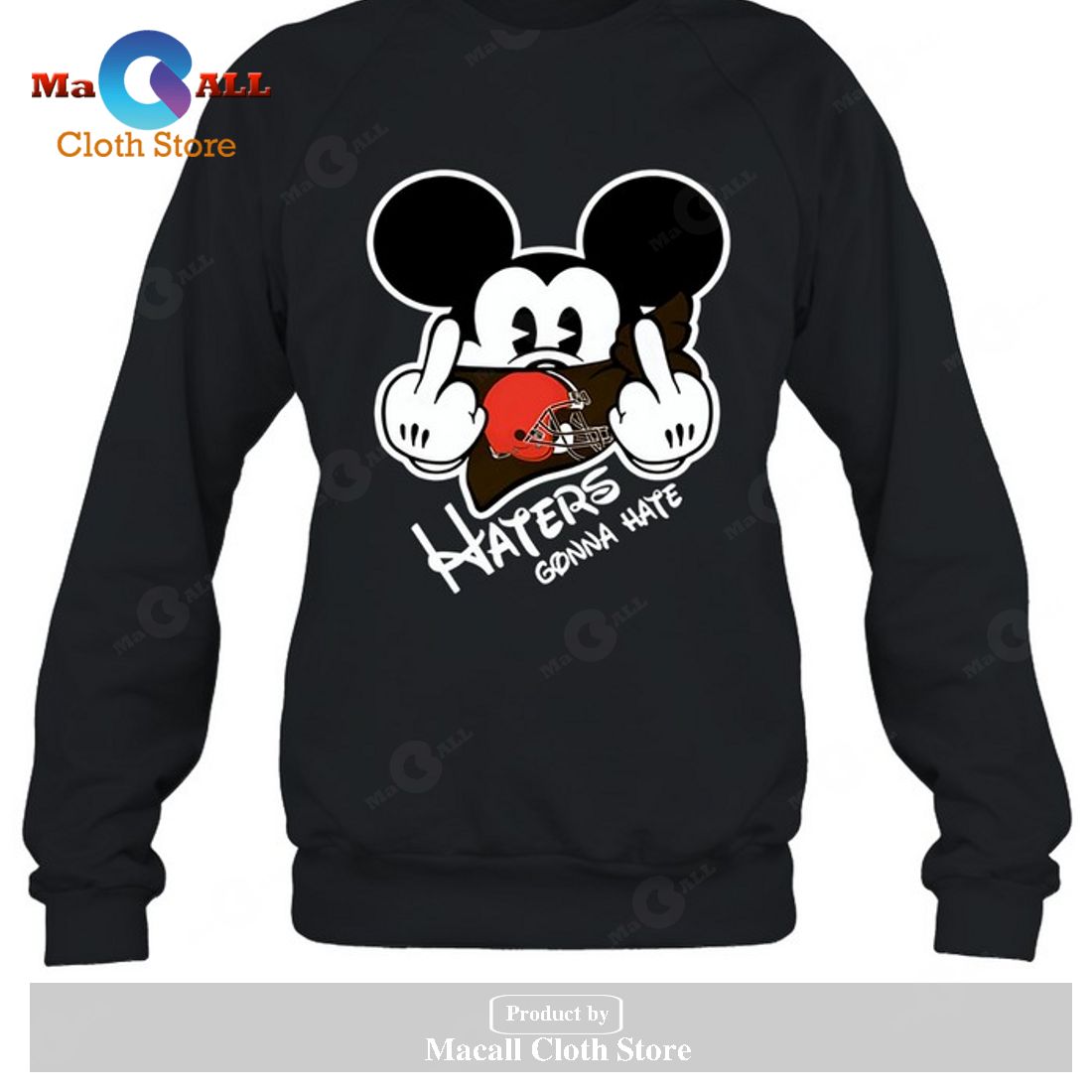 Cleveland Browns Cleveland Browns Haters Gonna Hate Mickey Mouse-Unisex T-Shirt Cleveland Browns Cleveland Browns Haters Gonna Hate Mickey Mouse-Unisex T-Shirt
