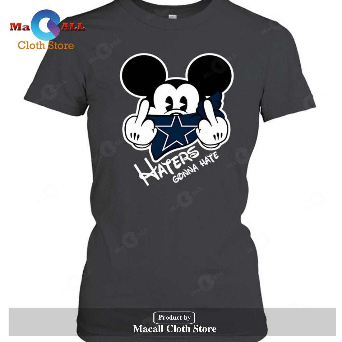 Dallas Cowboys Dallas Cowboys Haters Gonna Hate Mickey-Unisex T-Shirt Dallas Cowboys Dallas Cowboys Haters Gonna Hate Mickey-Unisex T-Shirt