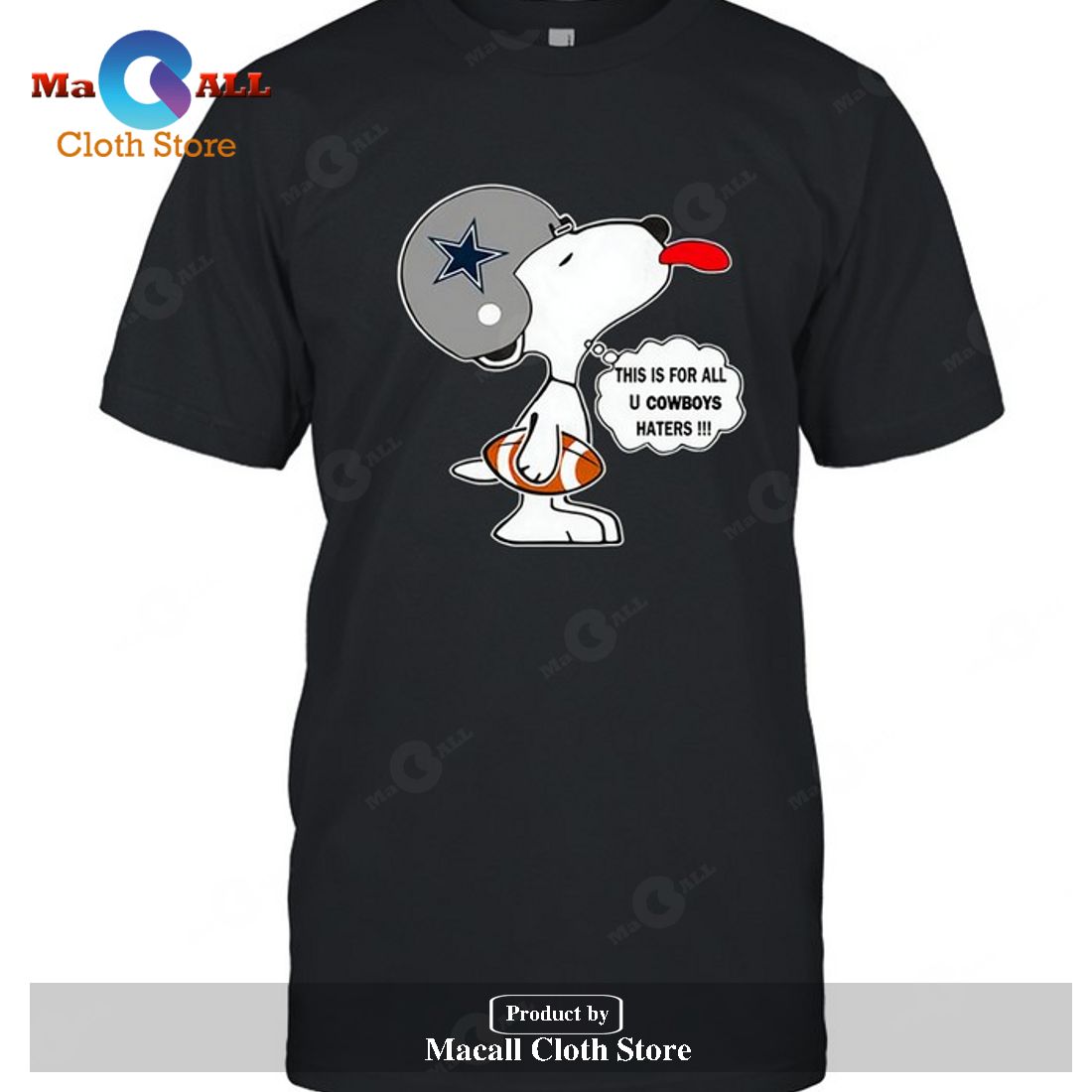 Dallas Cowboys This Is For All U Cowboys Haters Snoopy T-Shirt Dallas Cowboys This Is For All U Cowboys Haters Snoopy T-Shirt