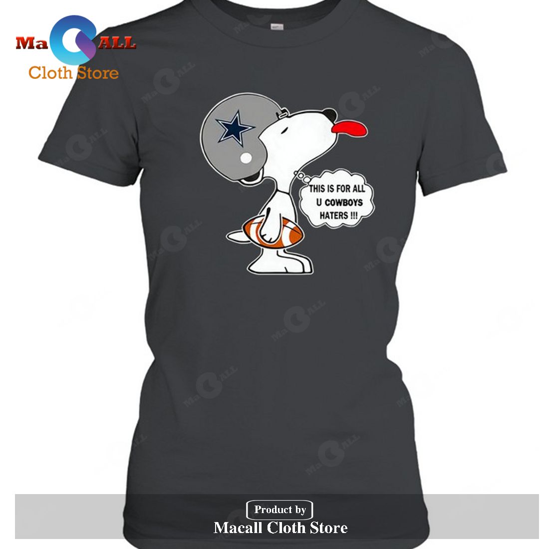 Dallas Cowboys This Is For All U Cowboys Haters Snoopy T-Shirt Dallas Cowboys This Is For All U Cowboys Haters Snoopy T-Shirt