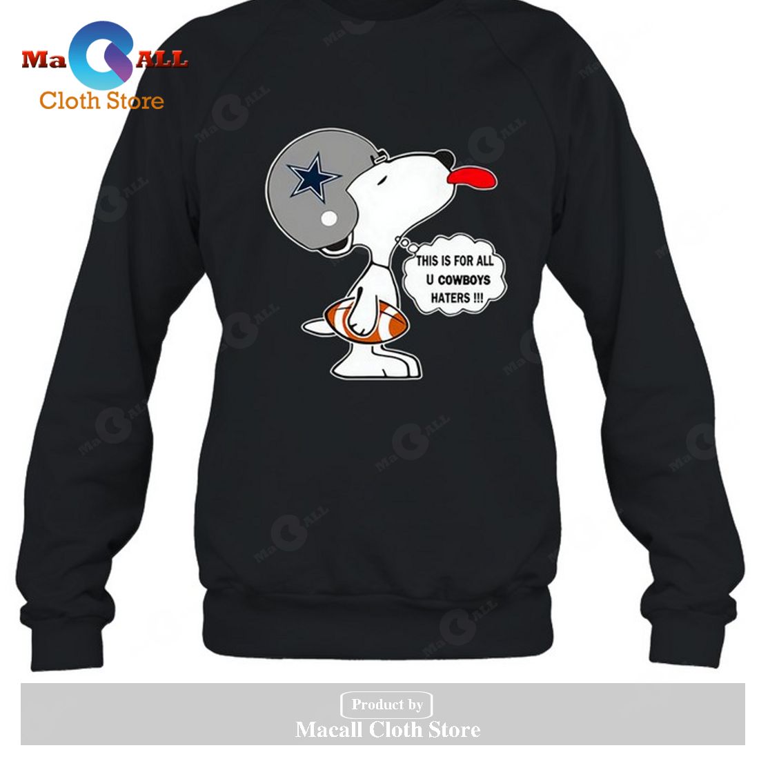 Dallas Cowboys This Is For All U Cowboys Haters Snoopy T-Shirt Dallas Cowboys This Is For All U Cowboys Haters Snoopy T-Shirt