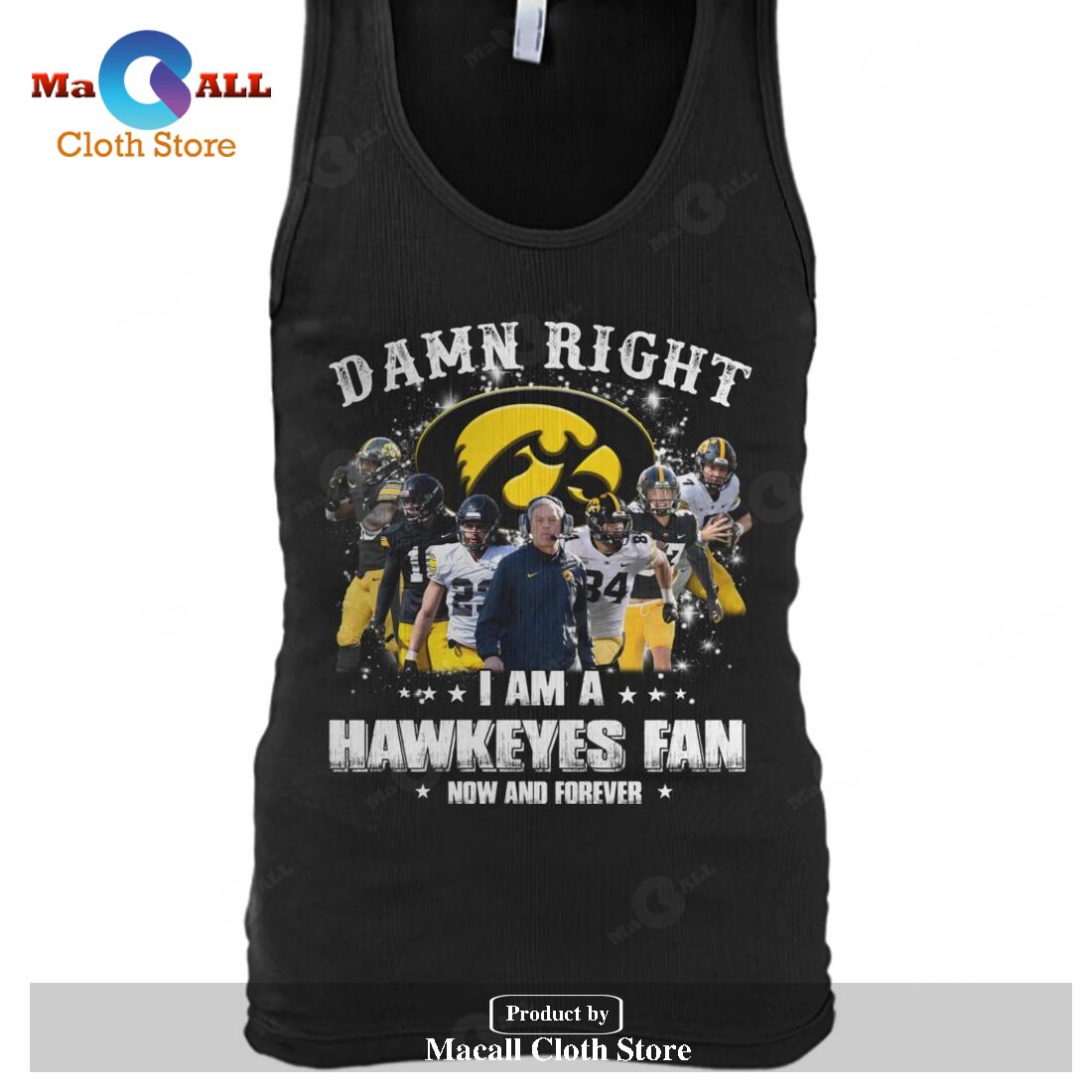 Damn Right - I Am An Hawkeyes Fan Now And Forever-Unisex T-Shirt Damn Right - I Am An Hawkeyes Fan Now And Forever-Unisex T-Shirt
