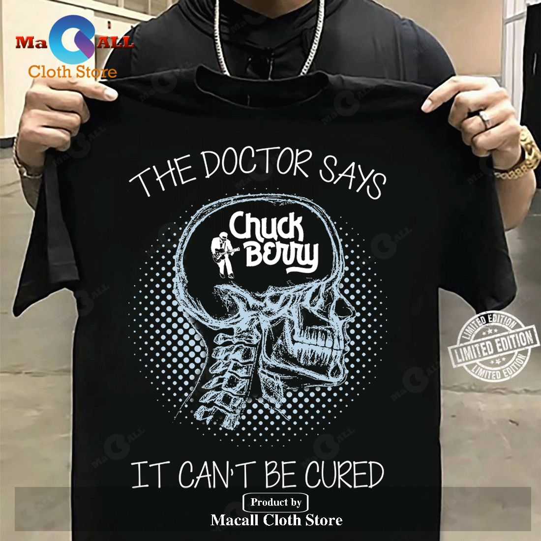 Chuck Berry The Doctor Says It Can Be Cured Classic-Unisex T-Shirt Hoodie Sweatshirt