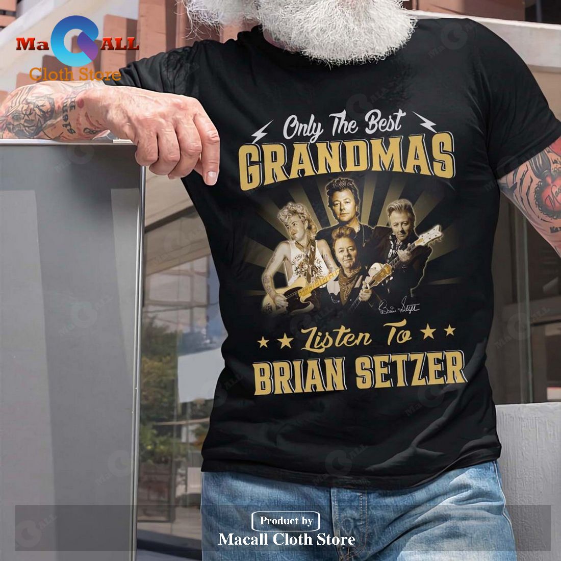 Only the best grandmas listen to Brian Setzer Classic-Unisex T-Shirt Hoodie Sweatshirt Only the best grandmas listen to Brian Setzer Classic-Unisex T-Shirt Hoodie Sweatshirt