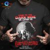 Come To The Dark Side We Listen To Destruction Classic-Unisex T-Shirt Hoodie Sweatshirt