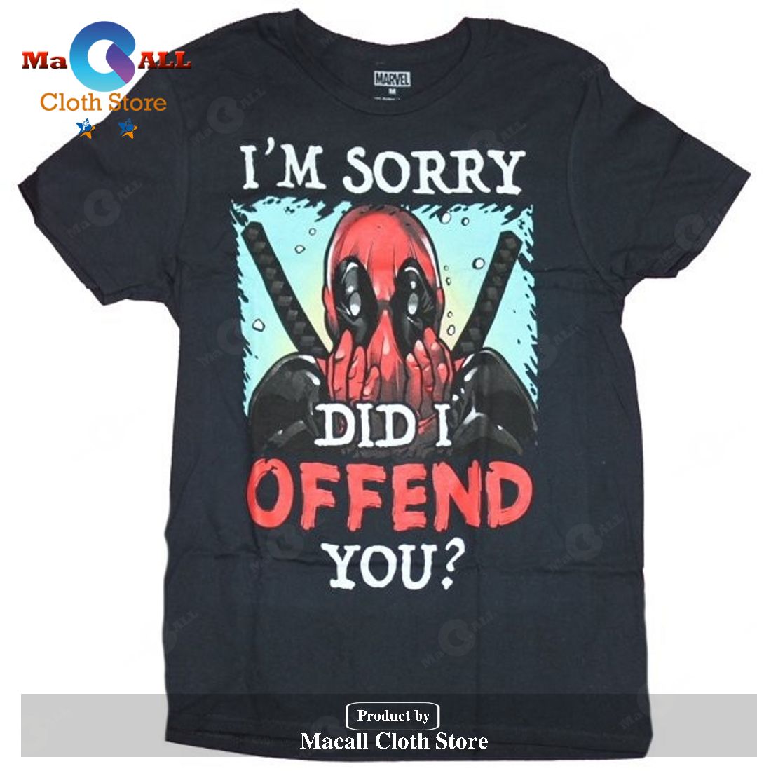 Deadpool I’m Sorry Did I Offend You Classic-Unisex T-Shirt Hoodie Sweatshirt