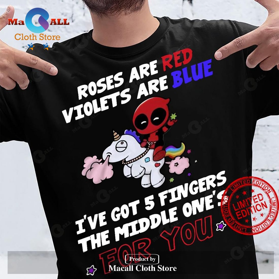 Deadpool Riding Unicorn Roses Red Violets Are Blue I’ve Got 5 Fingers The Middle One’s For You Classic-Unisex T-Shirt Hoodie Sweatshirt