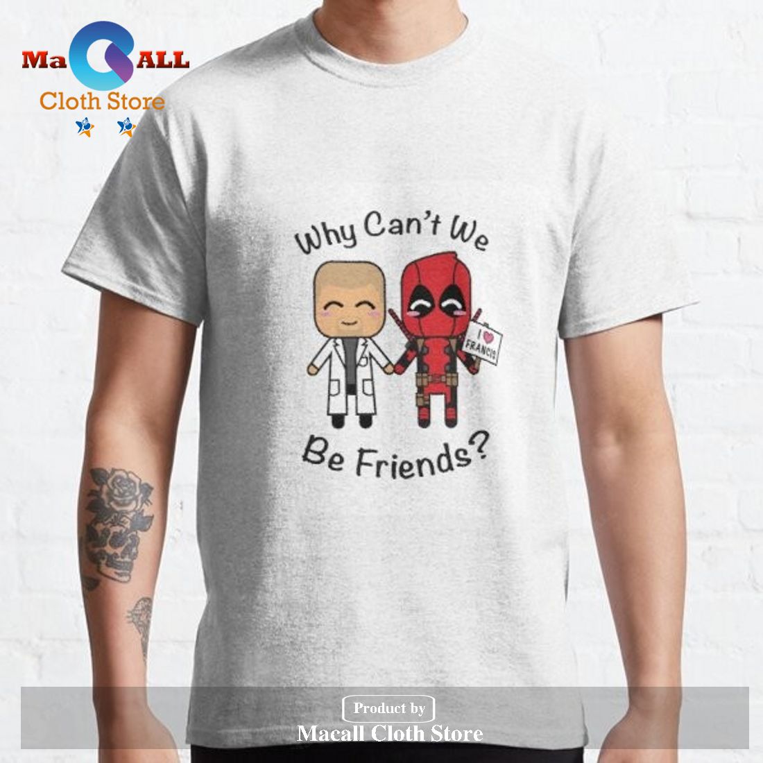 Deadpool Why Can’t We Be Friend Classic-Unisex T-Shirt Hoodie Sweatshirt