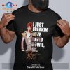 I Just Freakin Love Dolly Parton Classic-Unisex T-Shirt Hoodie Sweatshirt