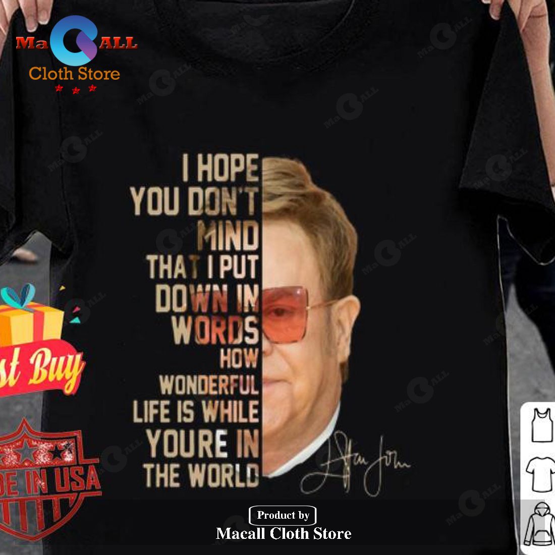 Elton John Signature I Hope You Dont Mind That I Put Down In Words Classic-Unisex T-Shirt Hoodie Sweatshirt Elton John Signature I Hope You Dont Mind That I Put Down In Words Classic-Unisex T-Shirt Hoodie Sweatshirt