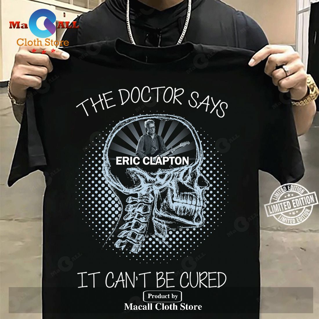 Eric Clapton The Doctor Says It Can't Be Cured Classic-Unisex T-Shirt Hoodie Sweatshirt Eric Clapton The Doctor Says It Can't Be Cured Classic-Unisex T-Shirt Hoodie Sweatshirt
