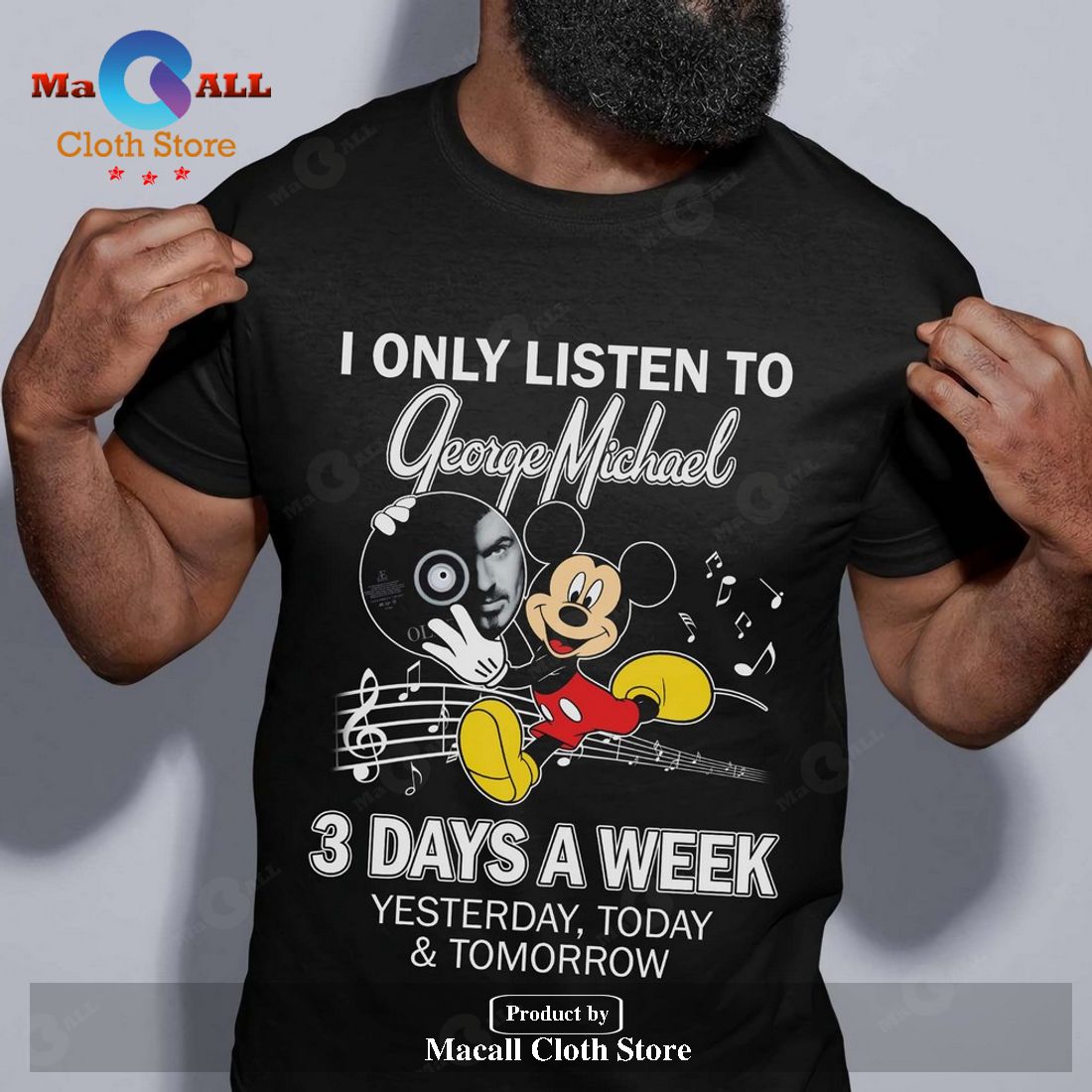 I only listen to George Michael 3 days a week yesterday, today and tomorrow Classic-Unisex T-Shirt Hoodie Sweatshirt I only listen to George Michael 3 days a week yesterday, today and tomorrow Classic-Unisex T-Shirt Hoodie Sweatshirt