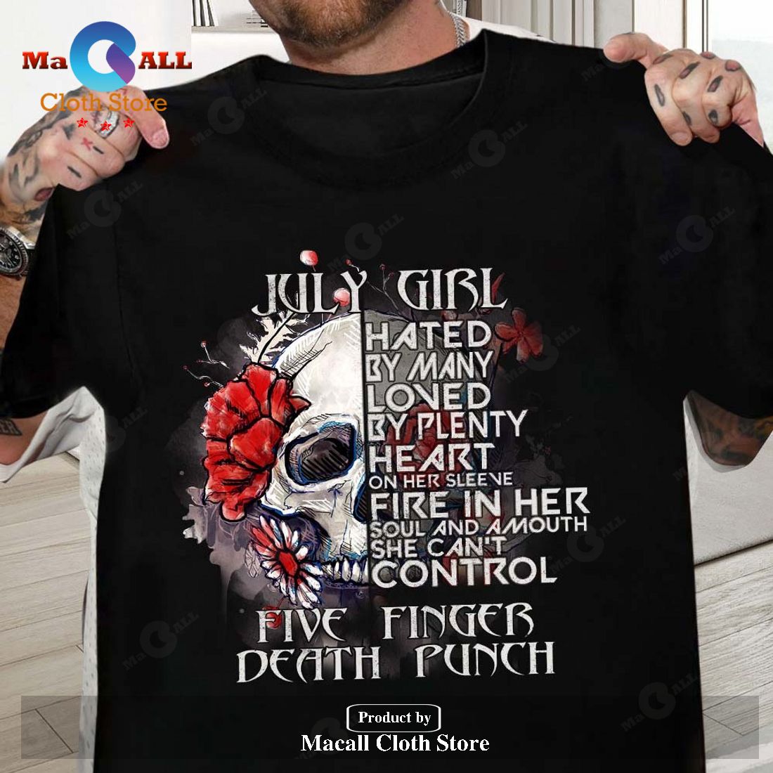 July Girl Five Finger Death Punch Classic-Unisex T-Shirt Hoodie Sweatshirt July Girl Five Finger Death Punch Classic-Unisex T-Shirt Hoodie Sweatshirt
