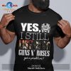 Yes i still listen to Green Day got a problem Classic-Unisex T-Shirt Hoodie Sweatshirt