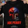 Joe Perry The Doctor Says It Can’t Be Cured Classic-Unisex T-Shirt Hoodie Sweatshirt