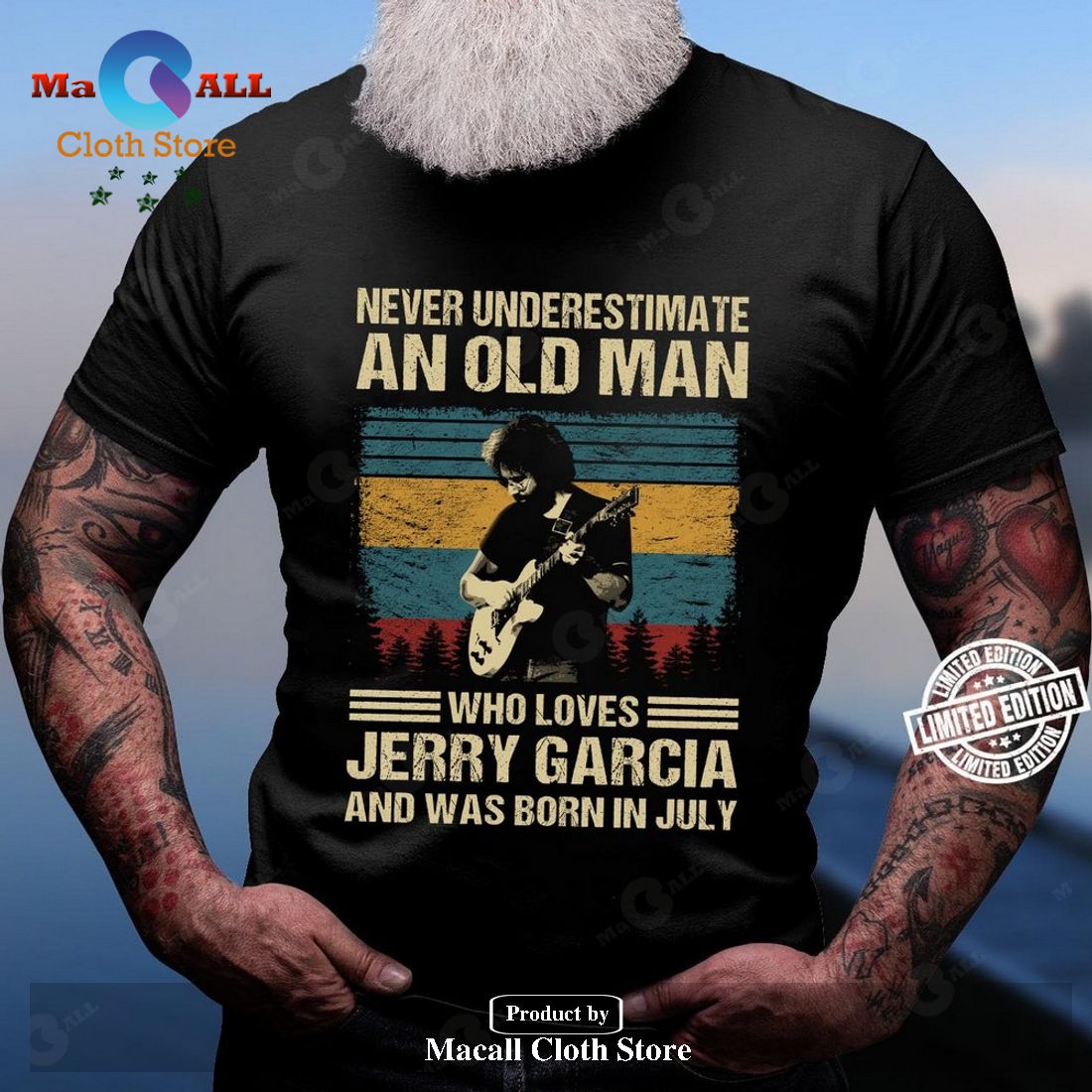 Never underestimate and old man who loves Jerry Garcia and was born in july Classic-Unisex T-Shirt Hoodie Sweatshirt Never underestimate and old man who loves Jerry Garcia and was born in july Classic-Unisex T-Shirt Hoodie Sweatshirt