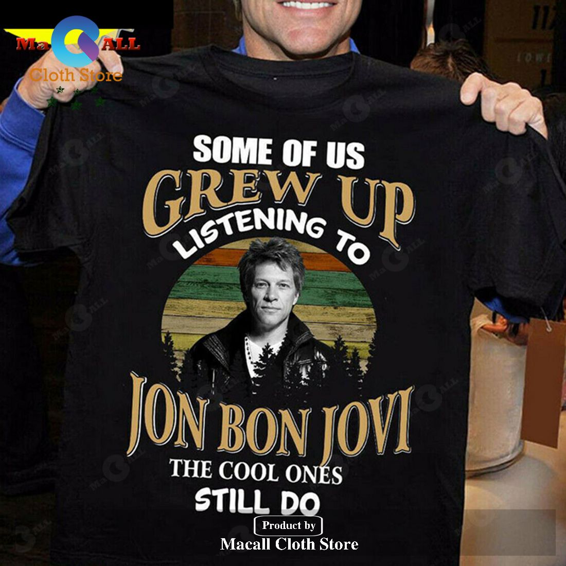 Some Of Us Grew Up Listening To Jon Bon Jovi The Cool Ones Still Do Classic-Unisex T-Shirt Hoodie Sweatshirt Some Of Us Grew Up Listening To Jon Bon Jovi The Cool Ones Still Do Classic-Unisex T-Shirt Hoodie Sweatshirt