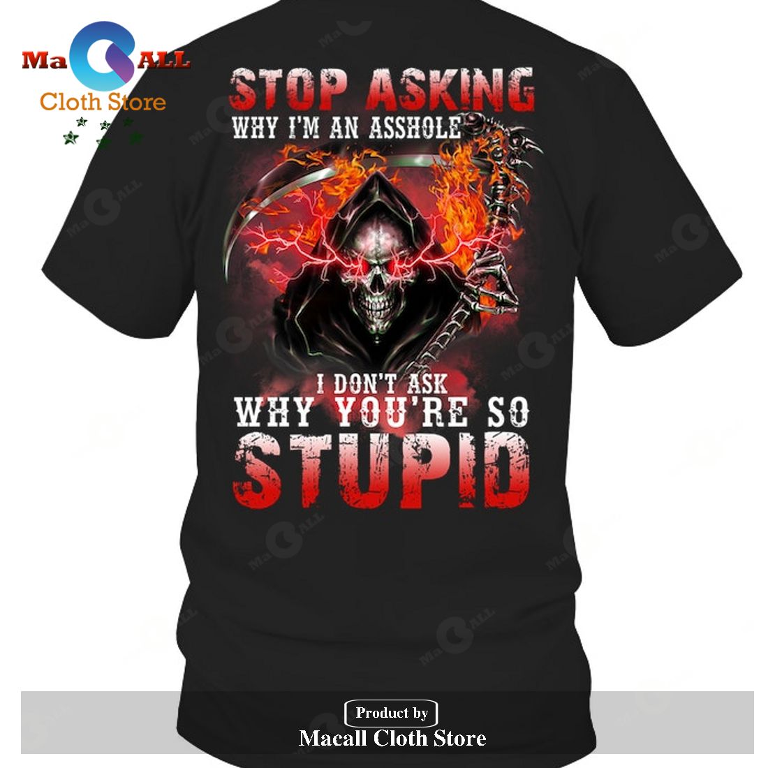 I don't ask why you're so stu.pid T-Shirt Hoodie Sweatshirt I don't ask why you're so stu.pid T-Shirt Hoodie Sweatshirt