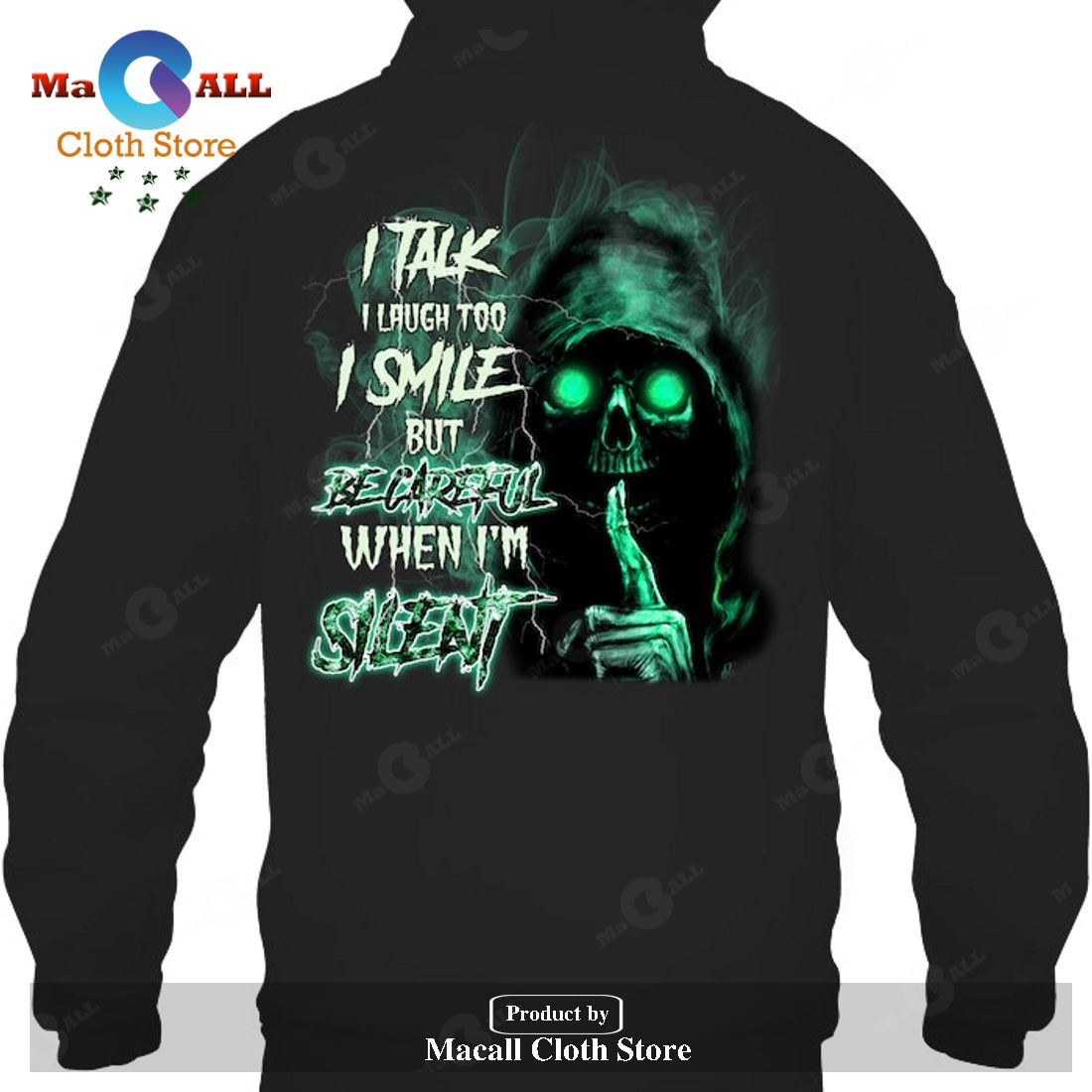 I talk I smile I laugh too but be careful when I'm silent T-Shirt Hoodie Sweatshirt I talk I smile I laugh too but be careful when I'm silent T-Shirt Hoodie Sweatshirt