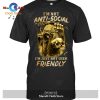I’m not An.ti-Social, I’m just not user friendly T-Shirt Hoodie Sweatshirt – 1D61