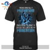Treat carefully muthafuka T-Shirt Hoodie Sweatshirt