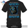 We all have demons inside, I just choose to feed mine T-Shirt Hoodie Sweatshirt
