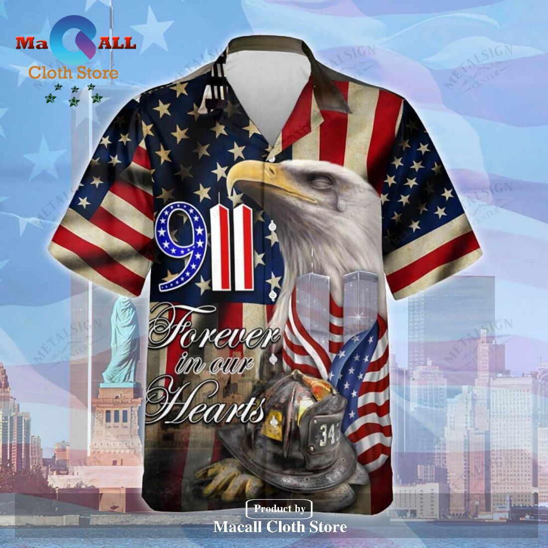 Gifury Patriot Day Hawaiian Shirt 09-11 Forever In Our Hearts Firefigh Gifury Patriot Day Hawaiian Shirt 09-11 Forever In Our Hearts Firefigh