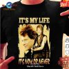 It& 8217;s My Life It& 8217;s Now Or Never Jon Bon Jovi Thank You For The Memories Unisex Classic T-Shirt Hoodie Sweatshirt