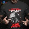 Come To The Dark Side We Listen To Cannibal Corpse Unisex Classic T-Shirt Hoodie Sweatshirt