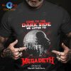 Come To The Dark Side We Listen To Manowar Unisex Classic T-Shirt Hoodie Sweatshirt