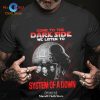 Come To The Dark Side We Listen To The Cure Unisex Classic T-Shirt Hoodie Sweatshirt