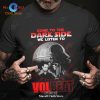 Come To The Dark Side We Listen To Whitesnake Unisex Classic T-Shirt Hoodie Sweatshirt