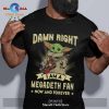 Damn Right I Am A Led Zeppelin Fan Now And Forever Unisex Classic T-Shirt Hoodie Sweatshirt