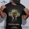 God First Family Second Then Freddie Mercury Unisex Classic T-Shirt Hoodie Sweatshirt