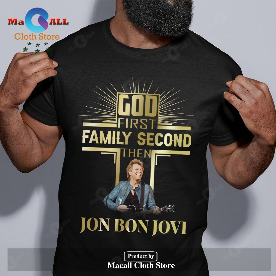 God First Family Second Then Jon Bon Jovi Unisex Classic T-Shirt Hoodie Sweatshirt God First Family Second Then Jon Bon Jovi Unisex Classic T-Shirt Hoodie Sweatshirt
