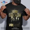 God First Family Second Then Whitesnake Unisex Classic T-Shirt Hoodie Sweatshirt