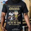 I dont always listen to Black Sabbath but when i do so do my dog and my neighbor Unisex Classic T-Shirt Hoodie Sweatshirt