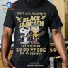 I dont always listen to Bee Gees but when i do so do my dog and my neighbor Unisex Classic T-Shirt Hoodie Sweatshirt