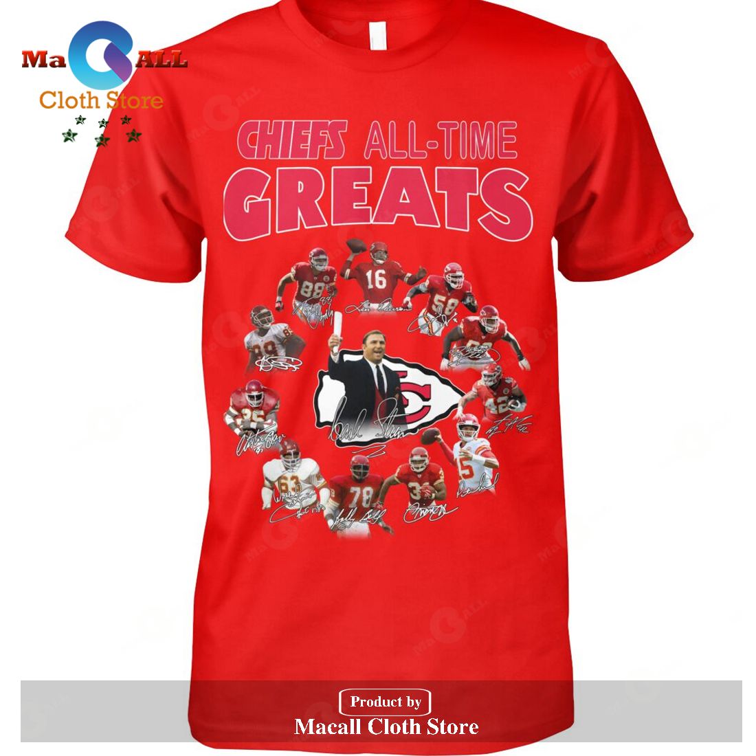 Kansas City Chiefs All-Time Greats Signatures-Unisex T-Shirt Kansas City Chiefs All-Time Greats Signatures-Unisex T-Shirt