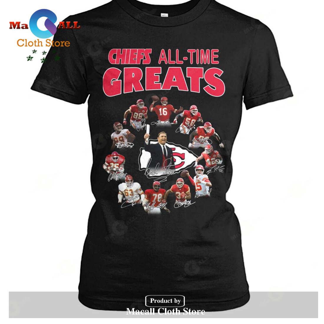 Kansas City Chiefs All-Time Greats Signatures-Unisex T-Shirt Kansas City Chiefs All-Time Greats Signatures-Unisex T-Shirt