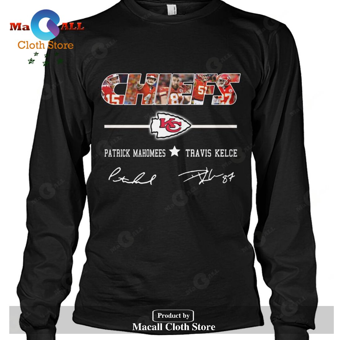 Kansas City Chiefs Patrick Mahomes Travis Kelce Signatures-Unisex T-Shirt Kansas City Chiefs Patrick Mahomes Travis Kelce Signatures-Unisex T-Shirt