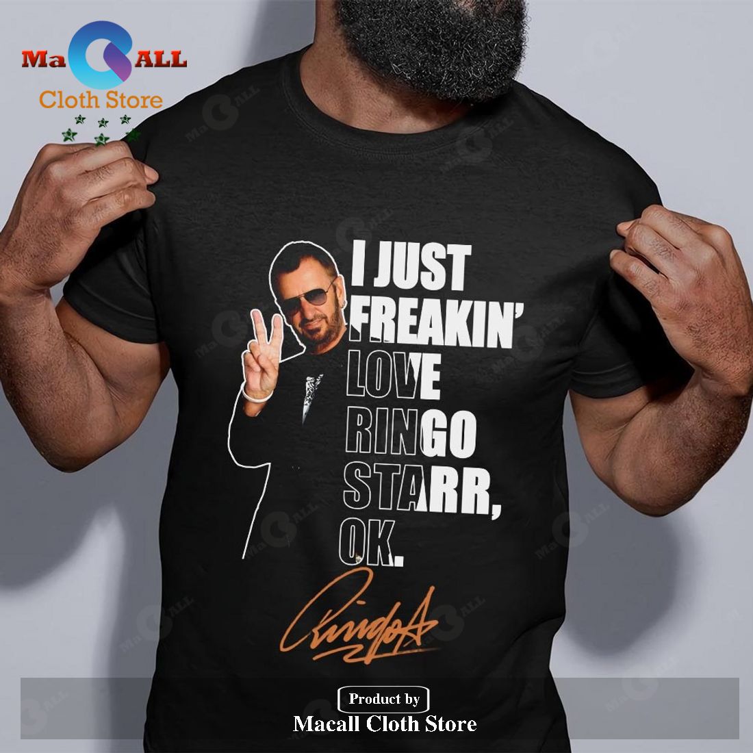 I just freakin' love Ringo Starr Unisex Classic T-Shirt Hoodie Sweatshirt I just freakin' love Ringo Starr Unisex Classic T-Shirt Hoodie Sweatshirt